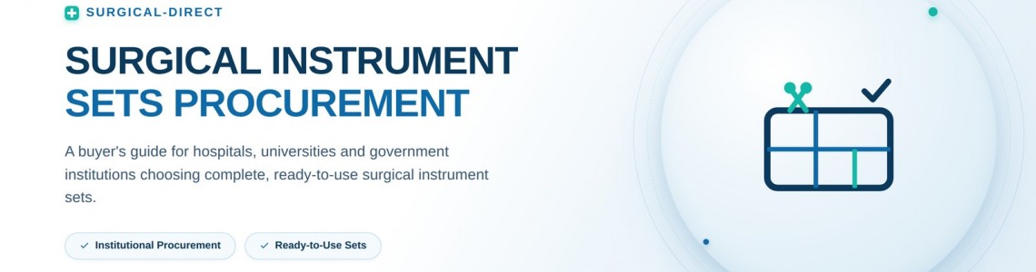 How Hospitals Choose Complete Surgical Instrument Sets: Procurement Guide for Medical Institutions